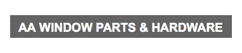 AA Window Parts and Hardware