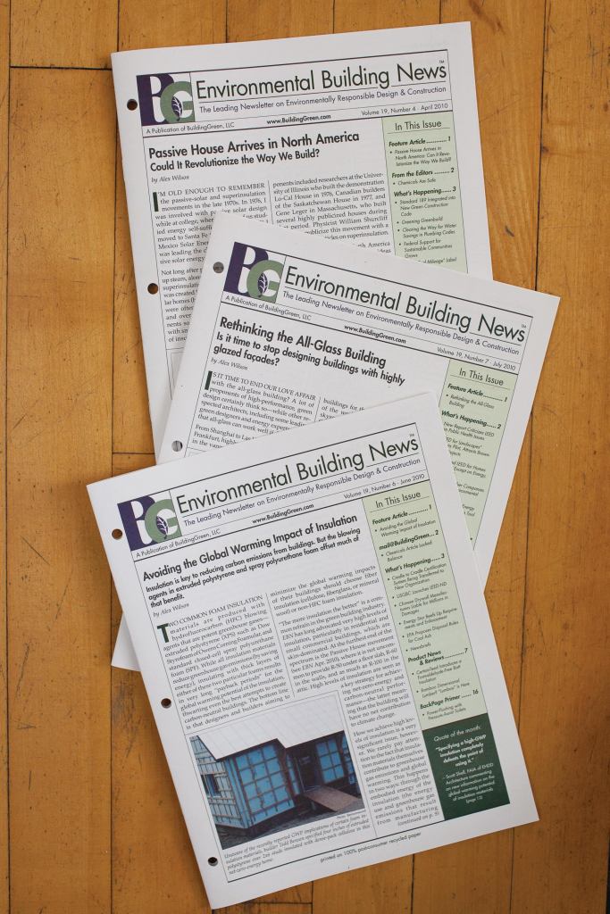 Founded by Wilson and Nadav Malin, Environmental Building News is a monthly independent newsletter about sustainable commercial and residential construction.